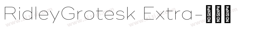 RidleyGrotesk Extra字体转换